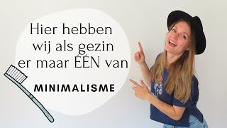 HIER HEBBEN WIJ ER MAAR ÉÉN VAN ALS MINIMALISTISCH GEZIN 20 MINIMALISME  ONTSPULLEN [upl. by Clellan842]