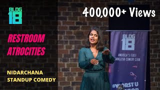 Restroom Atrocities  Standup Comedy by Nidarchana [upl. by Atteuqaj]