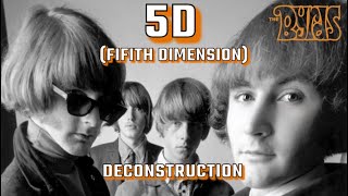 The Byrds 5D Fifth Dimension Double 5D Deconstruction [upl. by Hanyaz]