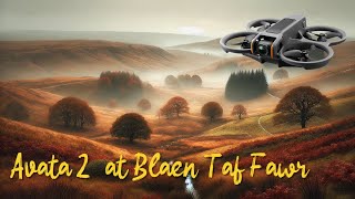 Avata 2 over Blaen Taf Fawr [upl. by Airliah]