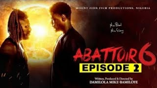 ABATTOIR SEASON 6 EPISODE 2  DAMILOLA MIKE BAMILOYE RECAP [upl. by Yema]