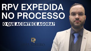 O QUE ACONTECE APÓS A RPV EXPEDIDA NO PROCESSO CONTRA O INSS 2024 [upl. by Foskett]