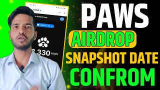 PAWS AIRDROP SNAPSHOT DATE CONFROM  PAWS AIRDROP LISTING DATE CONFROM TODAY  PAWS COIN PRICE [upl. by Oretna]