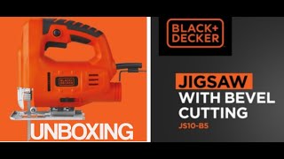 BLACK DECKER JIGSAW JS10B5 UNBOXING [upl. by Eecrad]