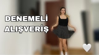 DENEMELİ ALIŞVERİŞ 🤍 [upl. by Eikcin578]