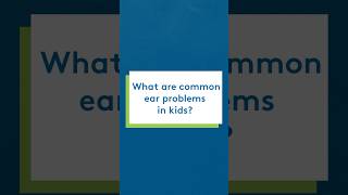 What are common ear problems in kids [upl. by Fredella]