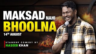 ‘MAKSAD NAHIN BHOOLNA’ reloaded  Standup Comedy ft Haseeb Khan  standupcomedy haseebkhan [upl. by Arfihs]