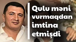 quotNadir Səlifov məni vurmaqdan imtina etmişdiquot  İlqar Hacıyev [upl. by Dituri]