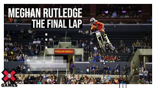 MEGHAN RUTLEDGE The Final Lap  World of X Games [upl. by Mosira]