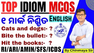 Top Idioms Previous Year MCQsEnglish Grammarଗୁରୁତ୍ୱପୂର୍ଣ୍ଣ ପ୍ରଶ୍ନ ସହିତ ବିସ୍ତୃତ ଆଲୋଚନା Chinmay Sir [upl. by Leslee]