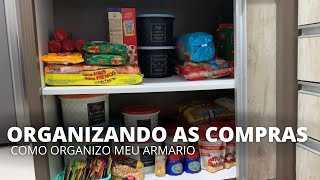 ORGANIZAÇÃO DO ARMÁRIO  organizando as compras do mês [upl. by Norraf]