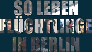 Wie Flüchtlinge in Berlin leben  die 360°Reportage [upl. by Hooge]