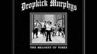 Tomorrows Industry Dropkick Murphys Meanest of Times T4 [upl. by Johnathon458]