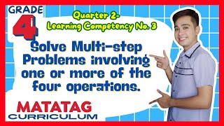 Solve Multistep Problems Grade 4 Q2 Lesson 3 MATATAG Curriculum [upl. by Ametaf]