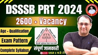 DSSSB PRT 2024  2600 VACANCY  COMPLETE SYLLABUS amp EXAM PATTERN FOR DSSSB PRT 2024  RP MISHRA SIR [upl. by Sonny]