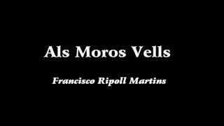 Als Moros Vells  Marcha Mora [upl. by Adnik143]