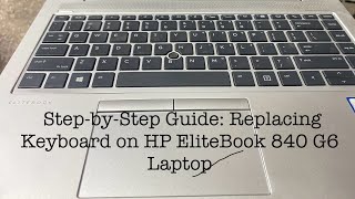 StepbyStep Guide Replacing Keyboard on HP EliteBook 840 G6 Laptop 🔥 [upl. by Eenwahs719]