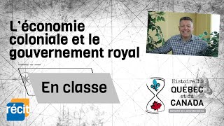 Révision  Léconomie coloniale et le gouvernement royal [upl. by Hennessy392]