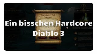 Diablo 3 Ein bisschen Hardcore S16 [upl. by Adnahs]