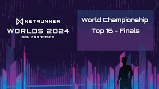 2024 Netrunner World Championship Top 16  Finals [upl. by Arakahs337]