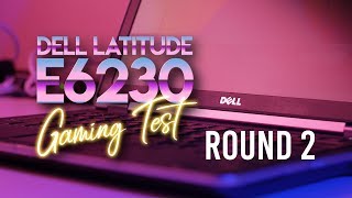 Gaming  Dell Latitude E6230 w Integrated Graphics  Round 2 [upl. by Odraude]