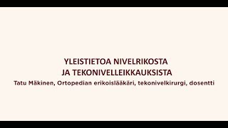 Yleistietoa nivelrikosta ja tekonivelleikkauksesta [upl. by Nadeau]