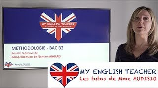 Méthodologie B2  Réussir lépreuve de Compréhension de lEcrit  BAC ANGLAIS [upl. by Oinotla]