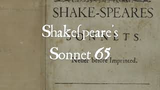 Shakespeares Sonnet 65 read in Early Modern English pronunciation [upl. by Shepperd]