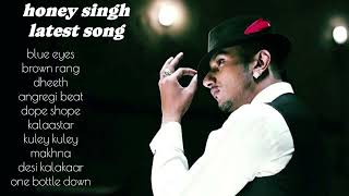 Latest songs of yo yo honey singh  new songs 2024 top hits songs [upl. by Yznyl]