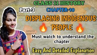 Displacing indigenous peoples class 11 history chapter10  Mutual Perception  Part3 ncert [upl. by Tertius]