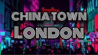 China Town London  Short walking tour  4K UHD [upl. by Elsbeth]