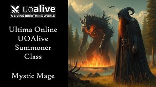 Ultima Online UOAlive Summoner Class Mystic Mage [upl. by Wilhelm]