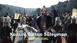 Belgrad Fatihi Kanuni Sultan Süleyman  Savaşın Efsaneleri  TRT Belgesel [upl. by Carmela]