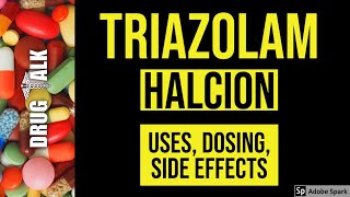 Triazolam Halcion  Uses Dosing Side Effects [upl. by Gorey64]