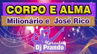 Karaoke cover Corpo e alma  Milionário e José rico [upl. by Campos]