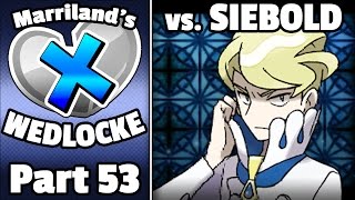 Pokémon X Wedlocke Part 53 Rushed Version Vs Siebold [upl. by Faber151]