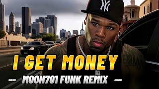 quotI Get Moneyquot  50 Cent Moon701 RampB Funk Soul Remix [upl. by Phyl]