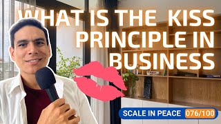 076100 KISS Principle in Business Keep It Super Simple and a great life principle [upl. by Lidia1]