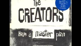 The Creators  Have A Master Plan 1996  Hip Hop [upl. by Skippy]