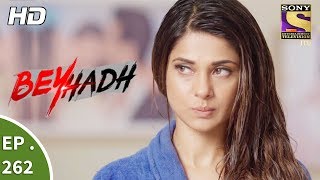 Beyhadh  बेहद  Ep 262  12th October 2017 [upl. by Seigel]