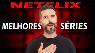 MELHORES SÉRIES Da NETFLIX Pra MARATONAR [upl. by Hembree]