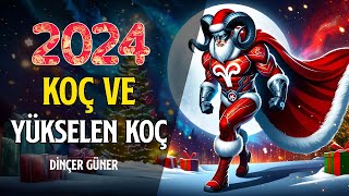 KOÇ VE YÜKSELEN KOÇ 2024DE SİZLERİ NELER BEKLİYOR [upl. by Amehr]