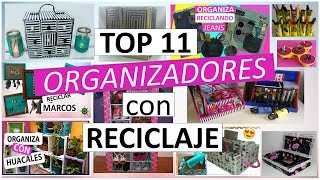 11 Manualidades Para ORGANIZAR SIN GASTAR MUCHO Con reciclaje [upl. by Darom]