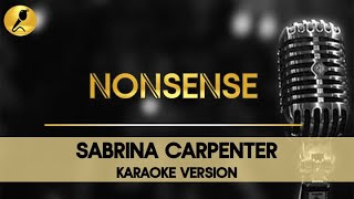 Nonsense by Sabrina Carpenter Karaoke W Backing vocals pop [upl. by Hteb]