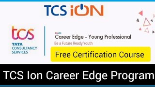 TCS Free Certification Course  TCS ION Career Edge young professional program  TCS Free Courses [upl. by Tades885]