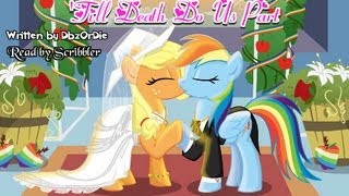 Pony Tales MLP Fanfic Readings Till Death Do Us Part romance  AppleDash [upl. by Faythe153]