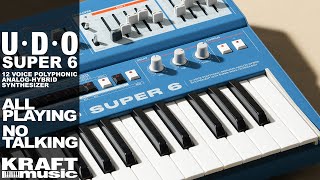 UDO Audio Super 6 Synthesizer  All Playing No Talking [upl. by Phina]