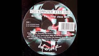 Komputer Kidz  Groovin Ya Trip Jazz Mix [upl. by Tildie]