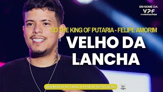 Velho da Lancha  Felipe Amorim [upl. by Head]