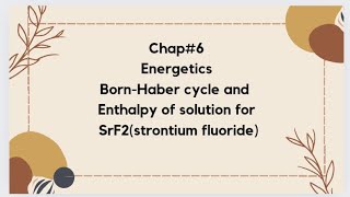 Chapter6  Energetics  Exercise Q21 Strontium fluoride  Federal Chemistry [upl. by Hak]